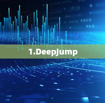 1.DeepJump 1.DeepJump