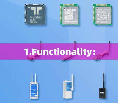 1.Functionality: